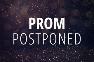 Prom Postponed to July 18, 2020